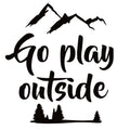Go Play Outside Decal – Outdoor Adventure Vinyl Sticker 7311