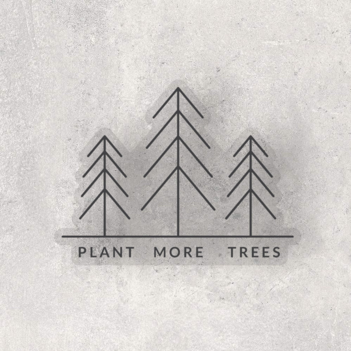 Plant More Trees Sticker